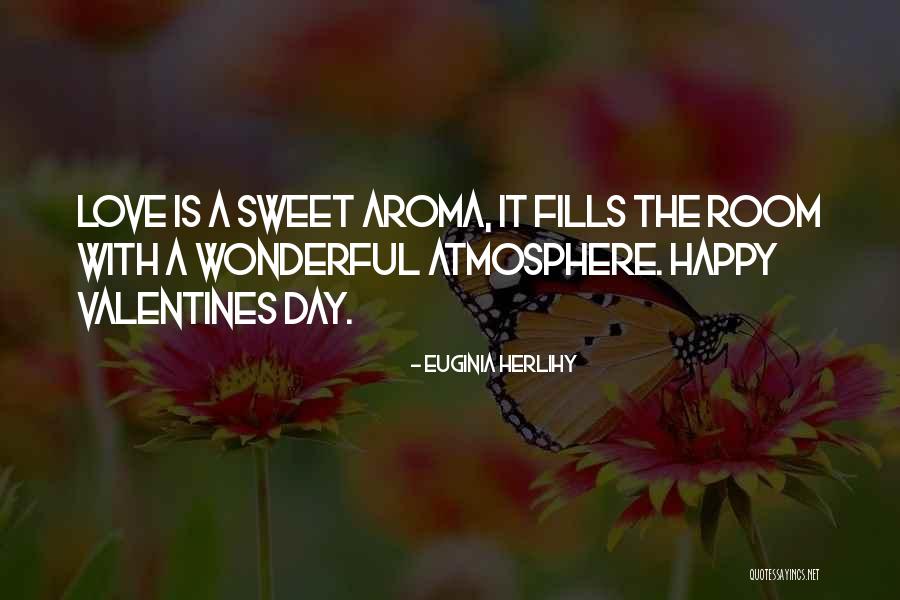 A Wonderful Love Quotes By Euginia Herlihy