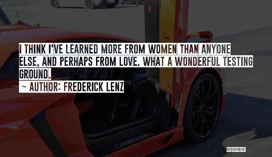 A Wonderful Love Quotes By Frederick Lenz