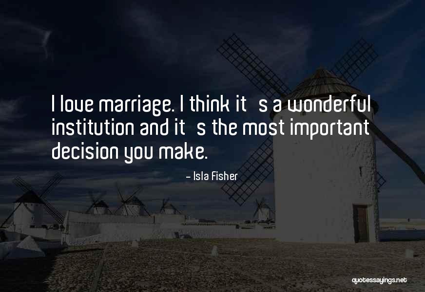 A Wonderful Love Quotes By Isla Fisher