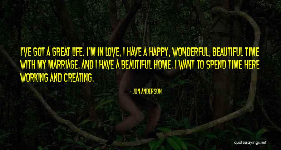 A Wonderful Love Quotes By Jon Anderson