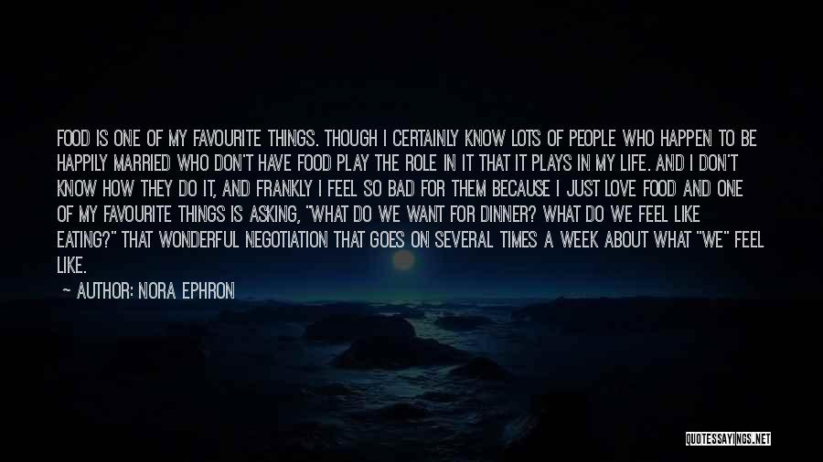 A Wonderful Love Quotes By Nora Ephron