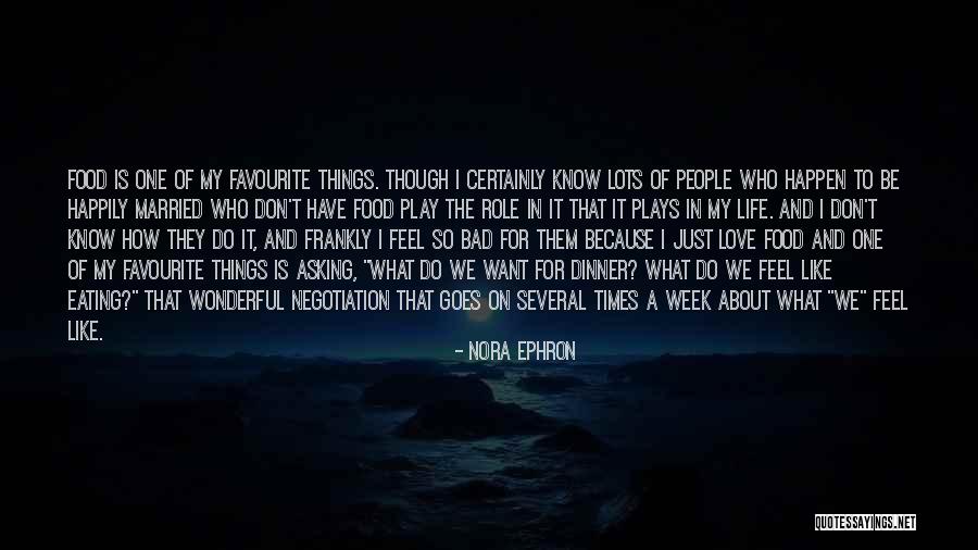 A Wonderful Love Quotes By Nora Ephron