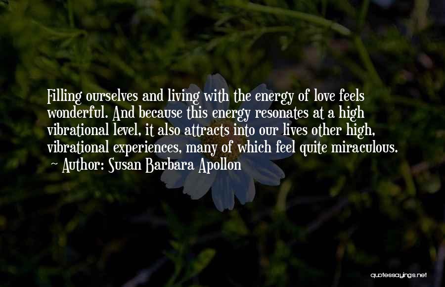 A Wonderful Love Quotes By Susan Barbara Apollon