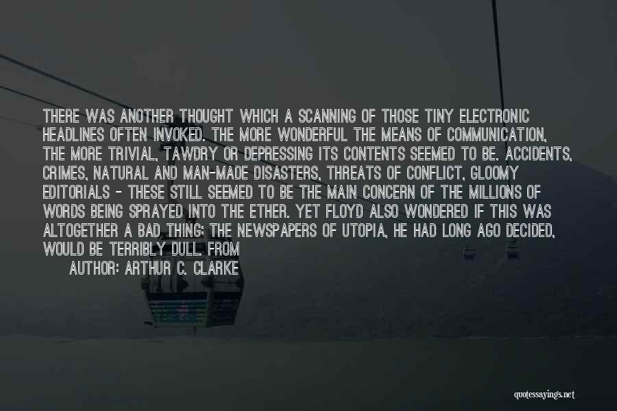 A Wonderful Man Quotes By Arthur C. Clarke