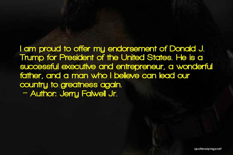 A Wonderful Man Quotes By Jerry Falwell Jr.