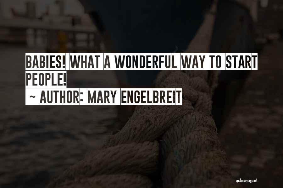 A Wonderful Mother Quotes By Mary Engelbreit