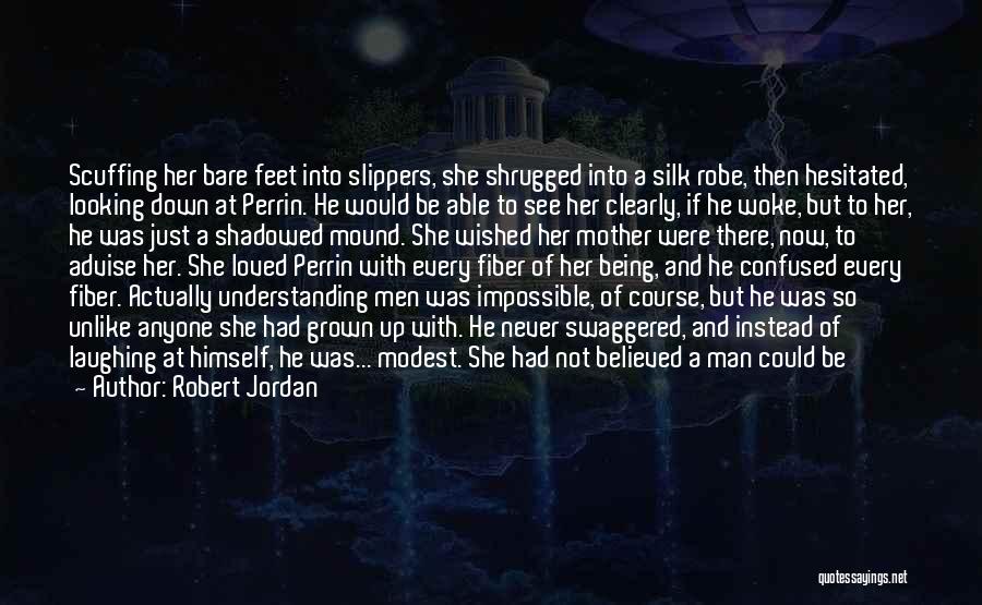 A Wonderful Mother Quotes By Robert Jordan