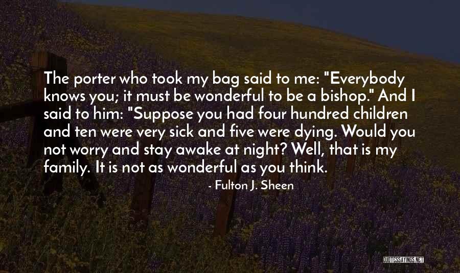 A Wonderful Night Quotes By Fulton J. Sheen A Wonderful Night Quotes By Fulton J. Sheen