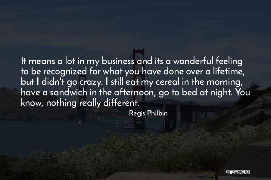 A Wonderful Night Quotes By Regis Philbin A Wonderful Night Quotes By Regis Philbin
