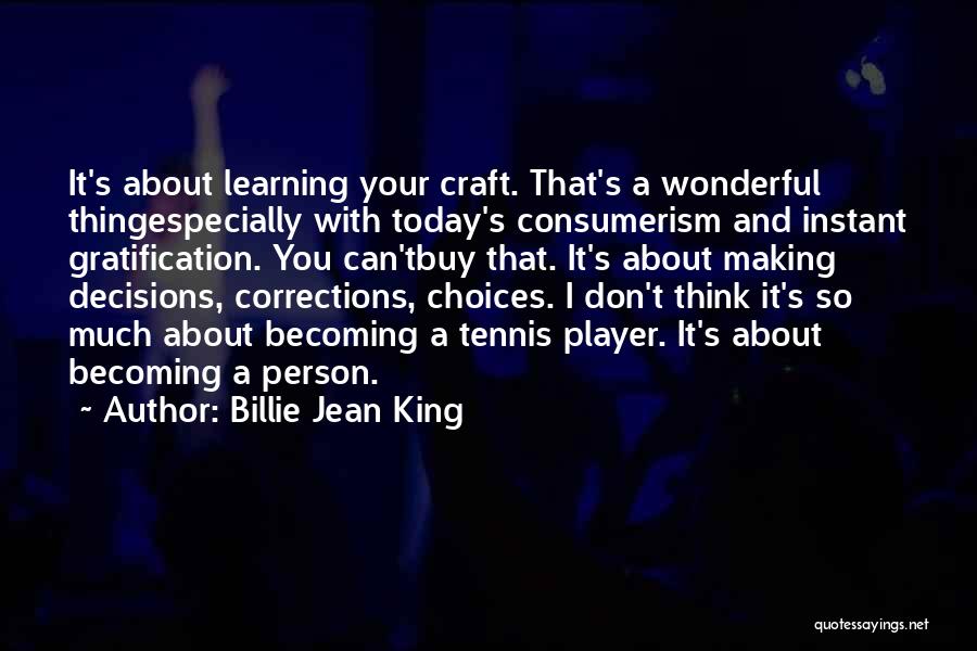 A Wonderful Person Quotes By Billie Jean King