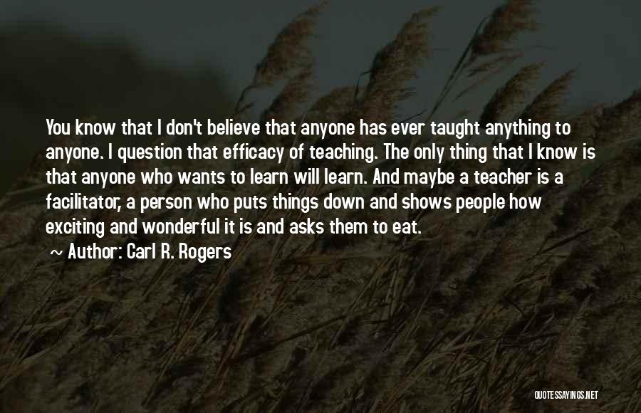 A Wonderful Person Quotes By Carl R. Rogers