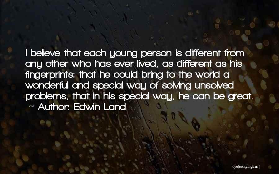 A Wonderful Person Quotes By Edwin Land