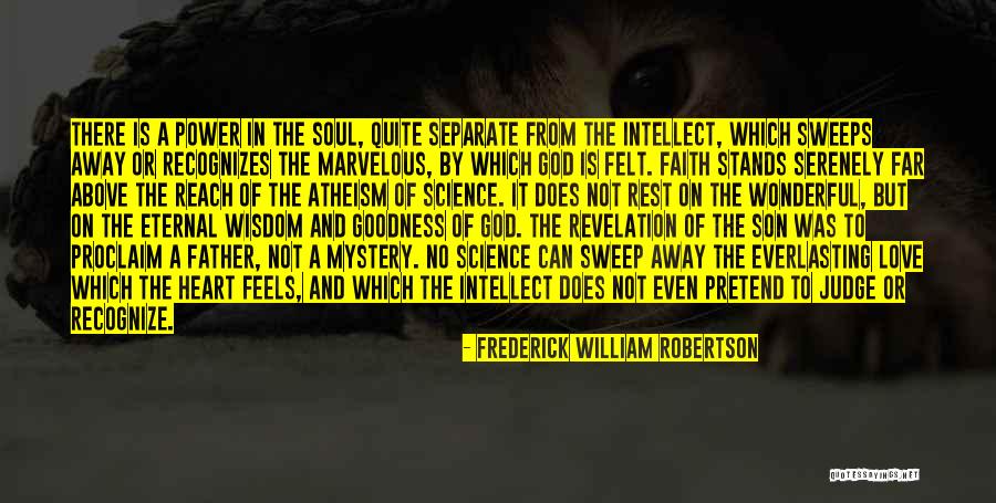 A Wonderful Son Quotes By Frederick William Robertson A Wonderful Son Quotes By Frederick William Robertson