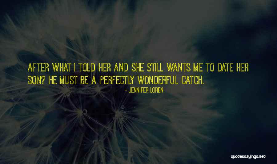 A Wonderful Son Quotes By Jennifer Loren A Wonderful Son Quotes By Jennifer Loren
