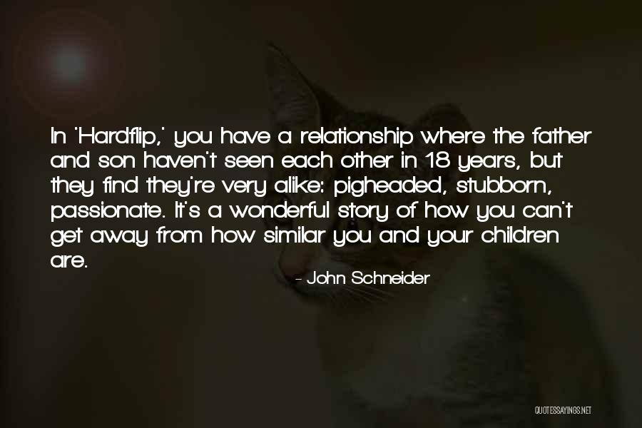 A Wonderful Son Quotes By John Schneider