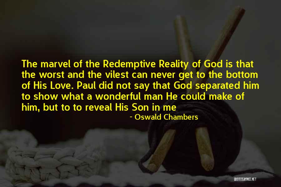 A Wonderful Son Quotes By Oswald Chambers