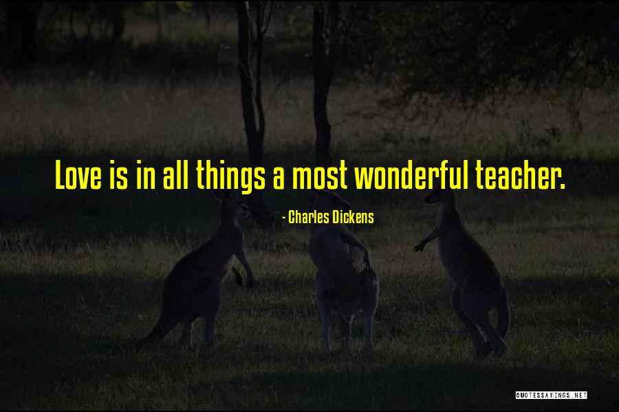 A Wonderful Teacher Quotes By Charles Dickens A Wonderful Teacher Quotes By Charles Dickens