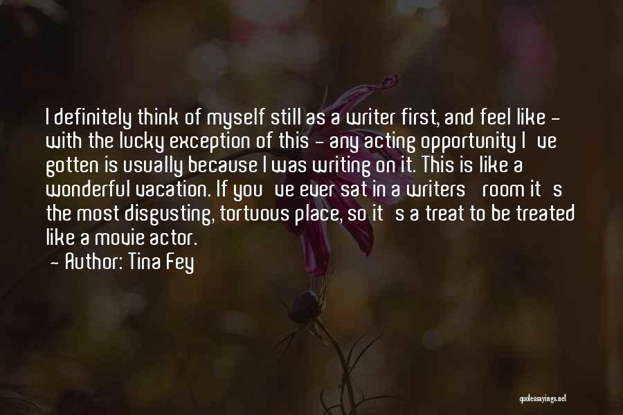 A Wonderful Vacation Quotes By Tina Fey