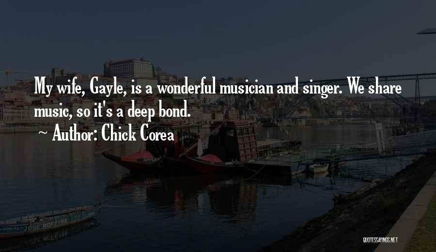 A Wonderful Wife Quotes By Chick Corea