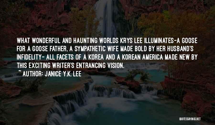 A Wonderful Wife Quotes By Janice Y.K. Lee