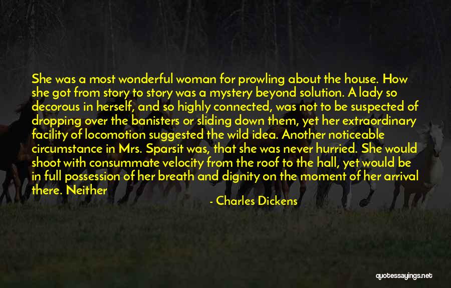 A Wonderful Woman Quotes By Charles Dickens A Wonderful Woman Quotes By Charles Dickens