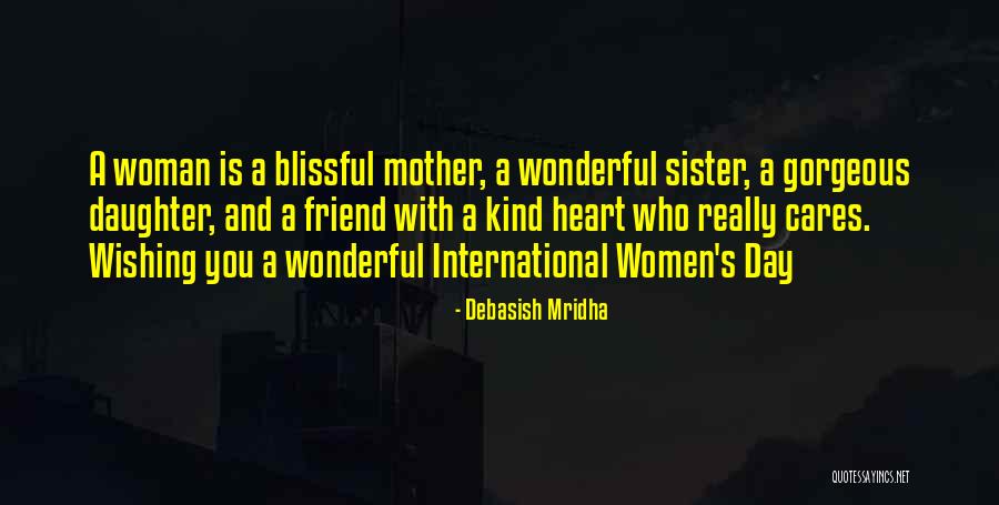 A Wonderful Woman Quotes By Debasish Mridha