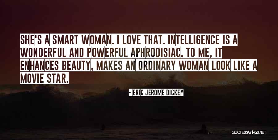 A Wonderful Woman Quotes By Eric Jerome Dickey