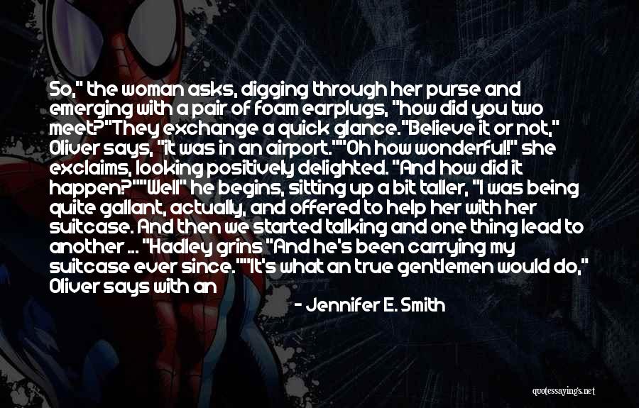 A Wonderful Woman Quotes By Jennifer E. Smith A Wonderful Woman Quotes By Jennifer E. Smith