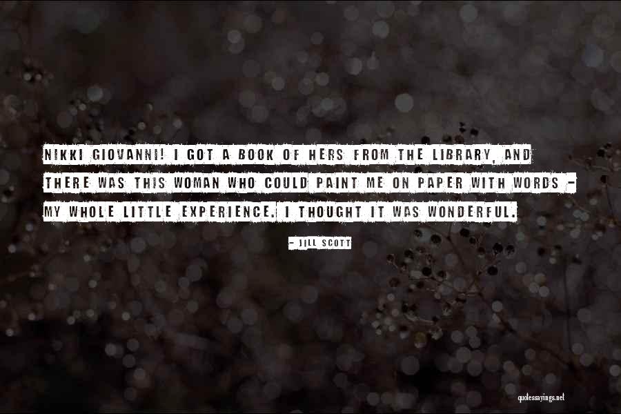 A Wonderful Woman Quotes By Jill Scott A Wonderful Woman Quotes By Jill Scott