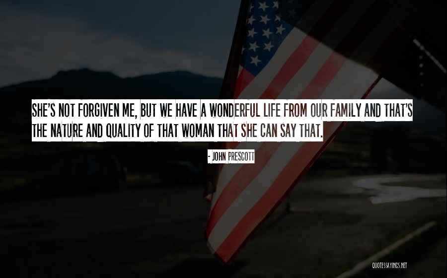 A Wonderful Woman Quotes By John Prescott