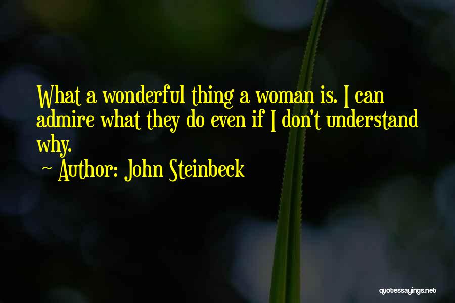 A Wonderful Woman Quotes By John Steinbeck