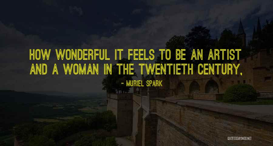 A Wonderful Woman Quotes By Muriel Spark