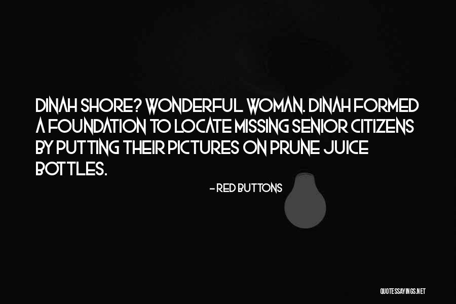 A Wonderful Woman Quotes By Red Buttons