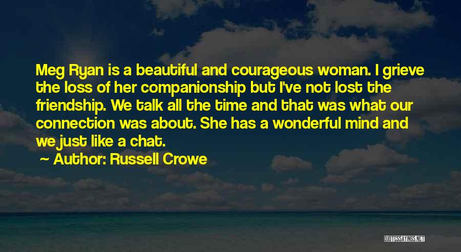 A Wonderful Woman Quotes By Russell Crowe
