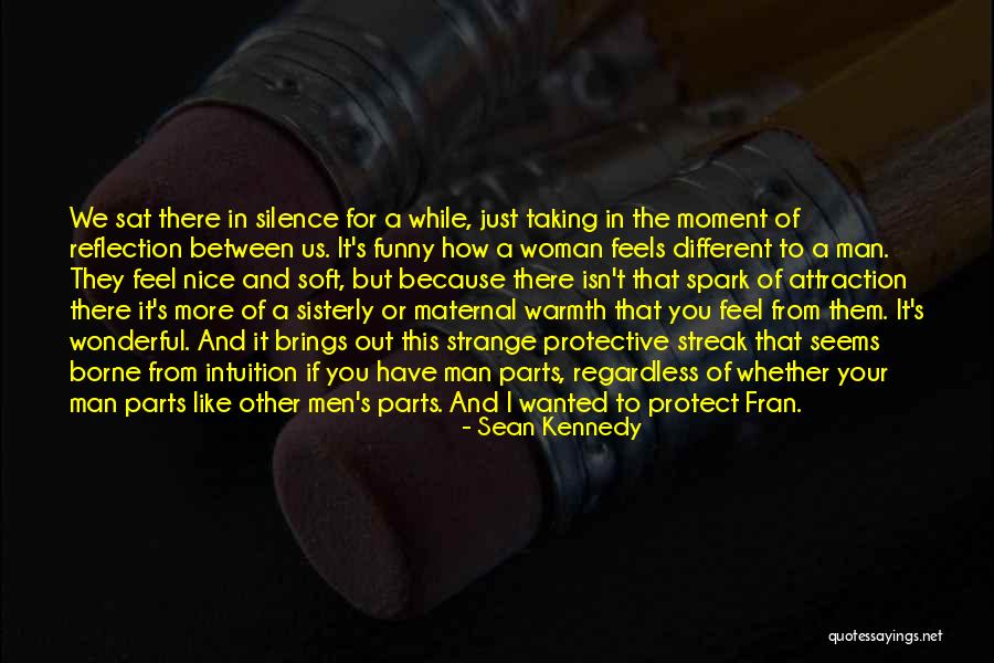 A Wonderful Woman Quotes By Sean Kennedy A Wonderful Woman Quotes By Sean Kennedy