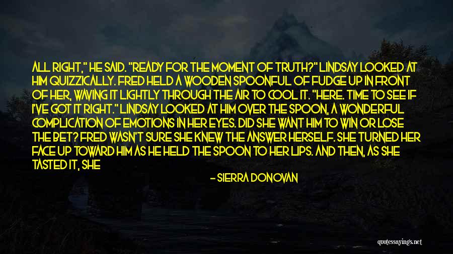 A Wonderful Woman Quotes By Sierra Donovan