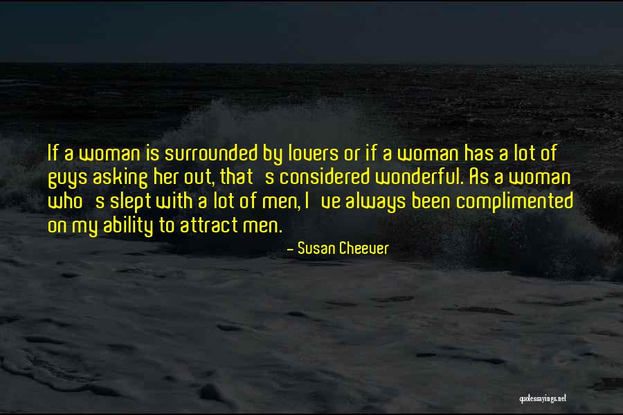 A Wonderful Woman Quotes By Susan Cheever