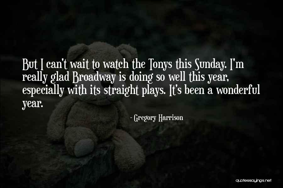 A Wonderful Year Quotes By Gregory Harrison A Wonderful Year Quotes By Gregory Harrison