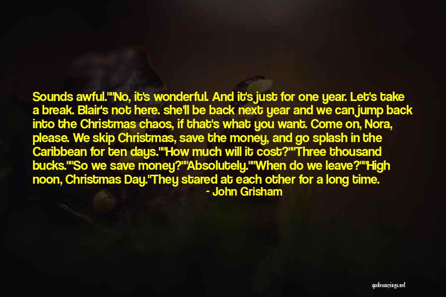 A Wonderful Year Quotes By John Grisham A Wonderful Year Quotes By John Grisham