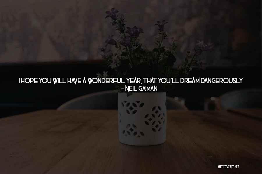 A Wonderful Year Quotes By Neil Gaiman A Wonderful Year Quotes By Neil Gaiman