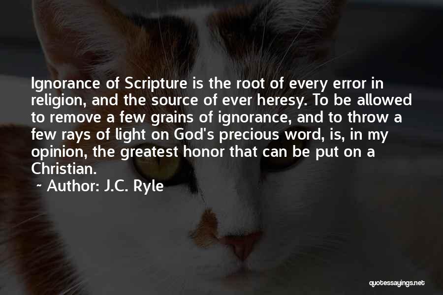 A Word Of Honor Quotes By J.C. Ryle