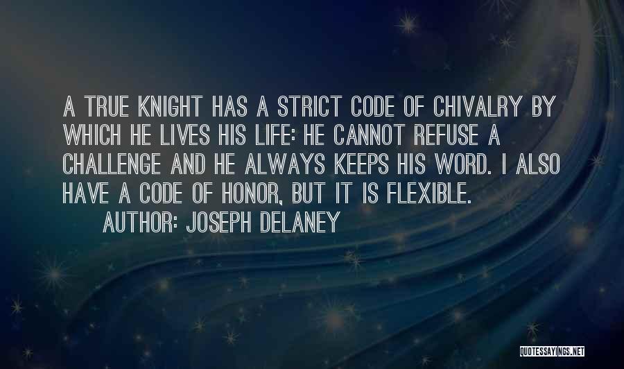 A Word Of Honor Quotes By Joseph Delaney