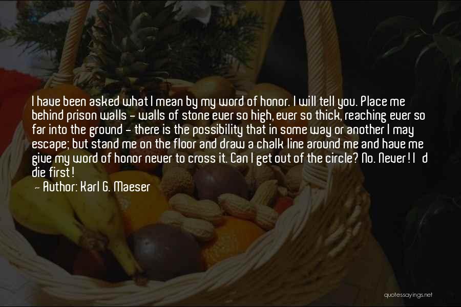 A Word Of Honor Quotes By Karl G. Maeser