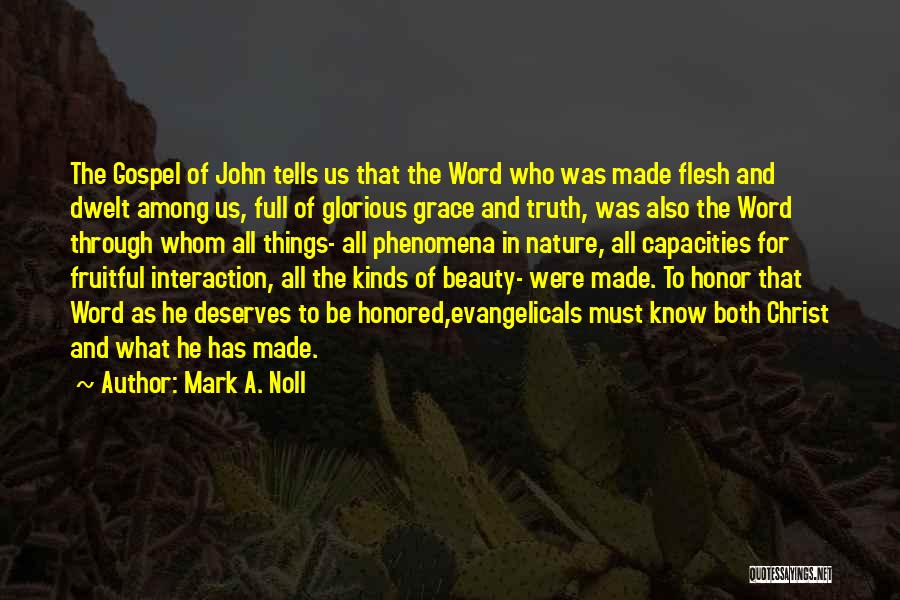 A Word Of Honor Quotes By Mark A. Noll