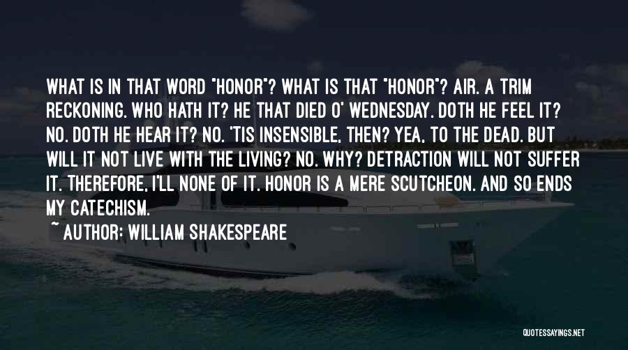 A Word Of Honor Quotes By William Shakespeare
