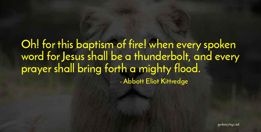 A Word Of Prayer Quotes By Abbott Eliot Kittredge A Word Of Prayer Quotes By Abbott Eliot Kittredge