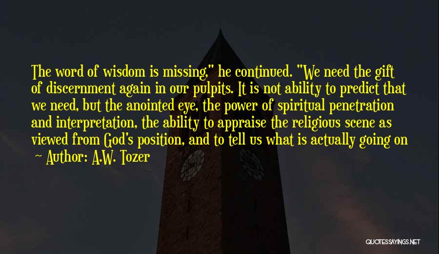 A Word Of Wisdom Quotes By A.W. Tozer