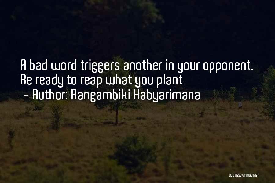 A Word Of Wisdom Quotes By Bangambiki Habyarimana