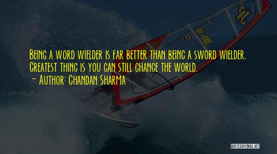 A Word Of Wisdom Quotes By Chandan Sharma