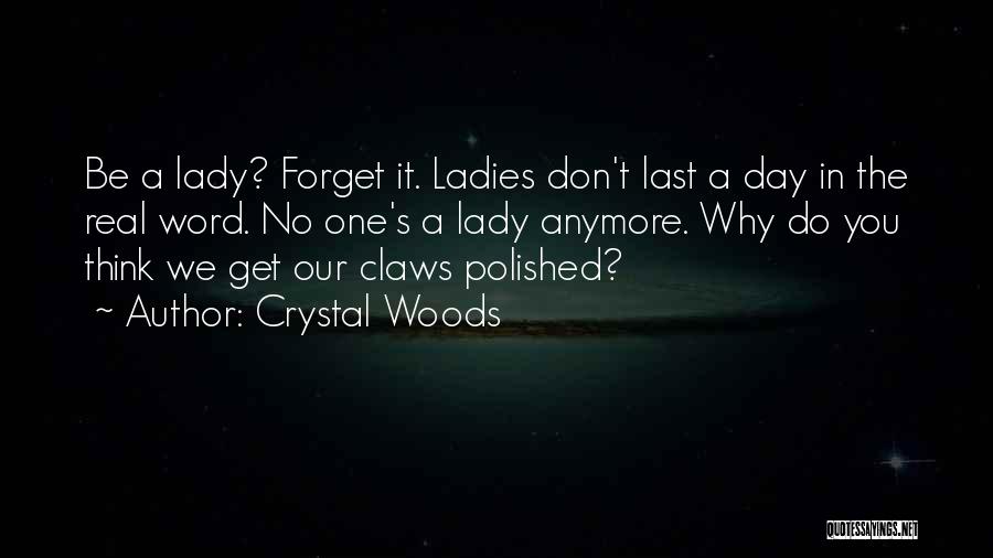 A Word Of Wisdom Quotes By Crystal Woods